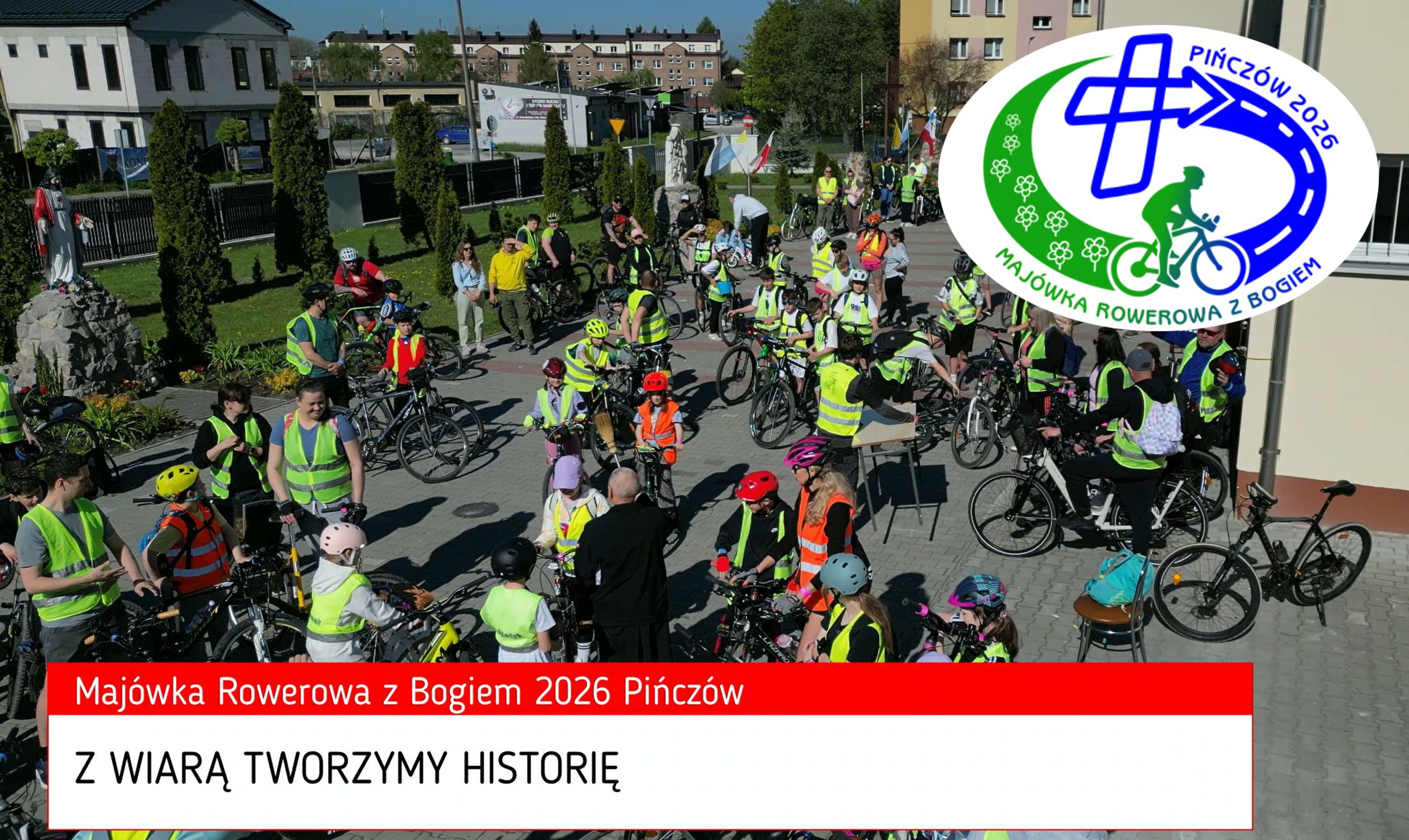 You are currently viewing Majówka Rowerowa z&nbsp;Bogiem 2026 – „Z Wiarą Tworzymy Historię” – podziękowania – ZOBACZ FILM